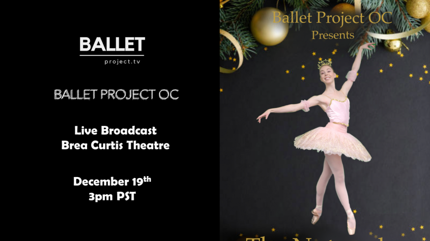 Ballet Project OC – Encore Presentation of “The Nutcracker” – December 19th at 3pm